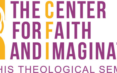 Announcing the Center for Faith and Imagination