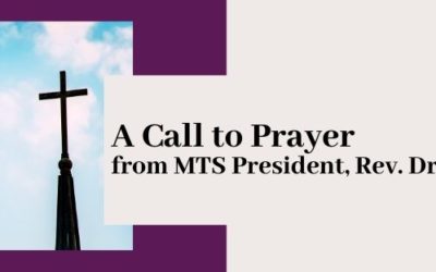 A Call to Prayer from MTS President Rev. Dr. Jody Hill