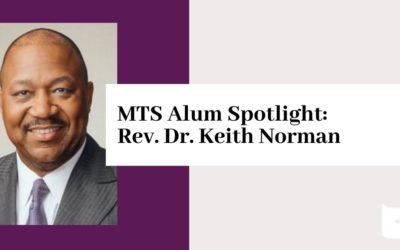 MTS Alum Spotlight: Rev. Dr. Keith Norman (DMin, ’16)