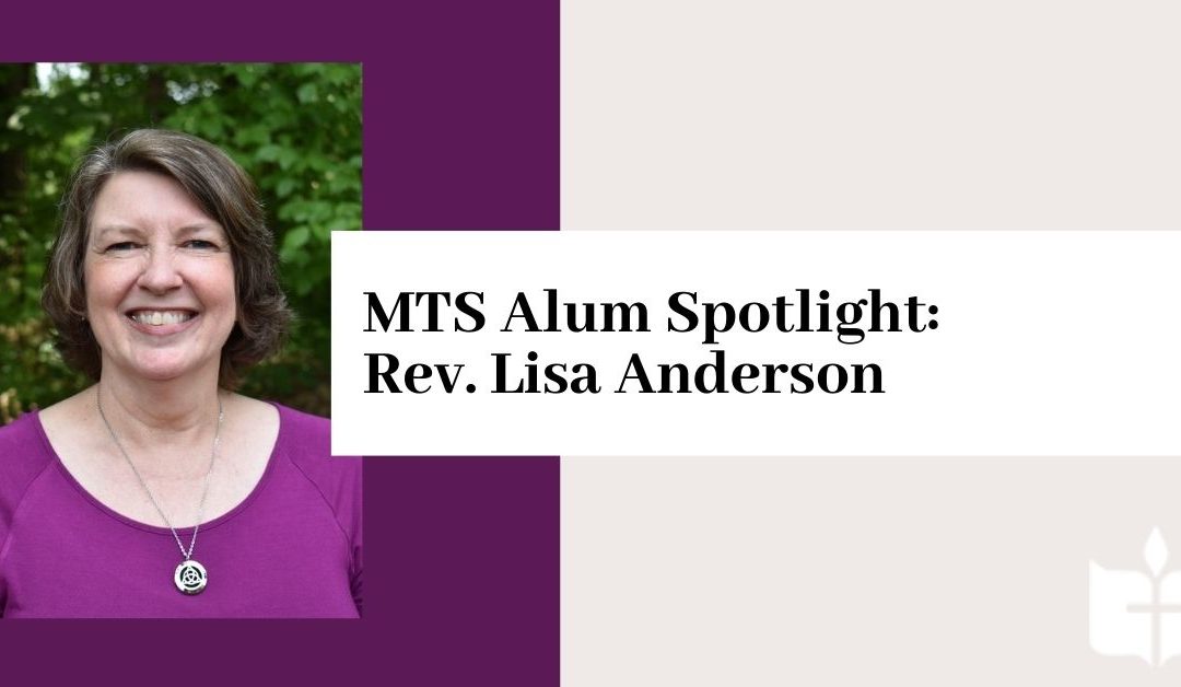 MTS Alum Spotlight: Rev. Lisa Anderson (MDiv, ’94)