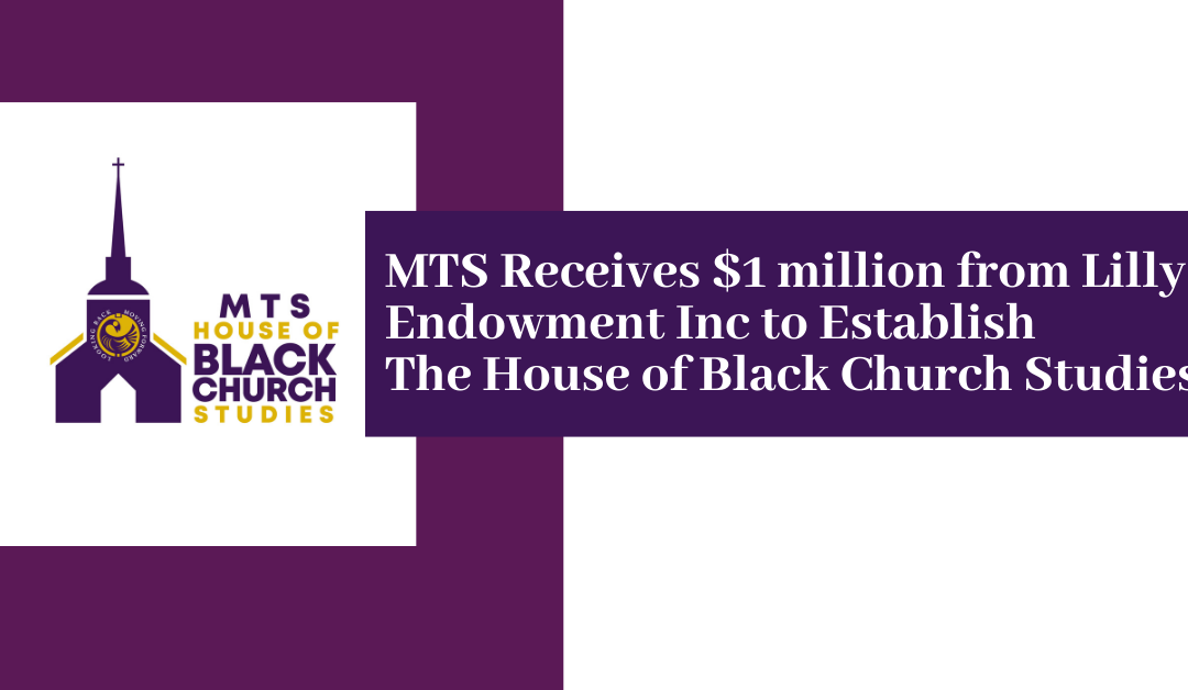 MTS Receives $1 Million Grant From Lilly Endowment