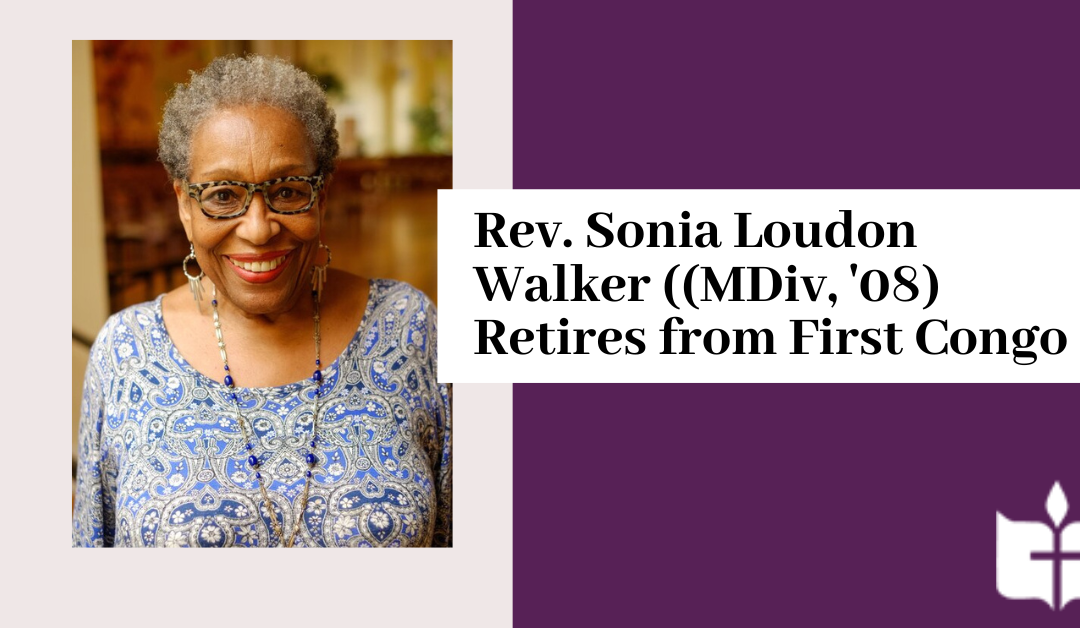 Interview with Rev. Sonia Louden Walker (MDiv. ’08)